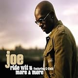 Joe Feat G-Unit / Ride Wit U / More & More