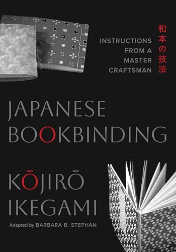 Japanese Bookbinding: Instructions from a Master Craftsman