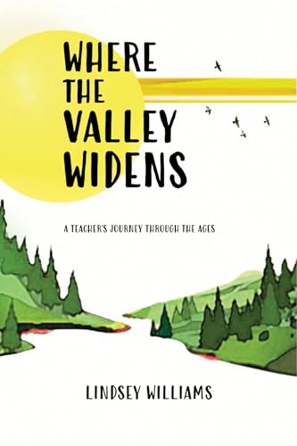 Where the Valley Widens