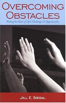 Paperback Overcoming Obstacles: Making the Most of Life's Challenges and Opportunities Book
