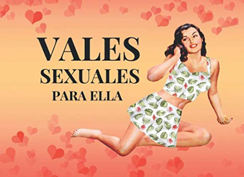 Vales Sexuales Para Ella: Talonario de 52 Vales de Sexo Para tu Novia, Esposa | San Valentin Regalo Romantico Para Mujer | Cumpleaños, Aniversario, ... | Cheques Amorosos de Sexo Caliente