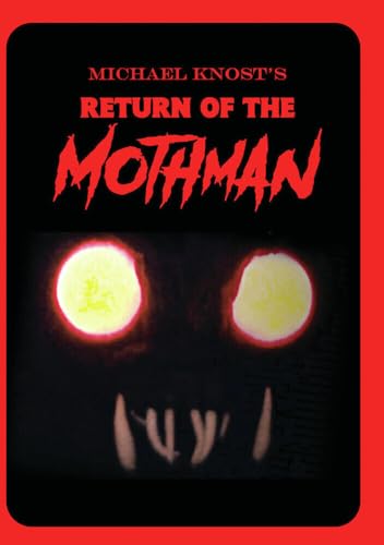 Michael Knost'S Return Of The Mothman