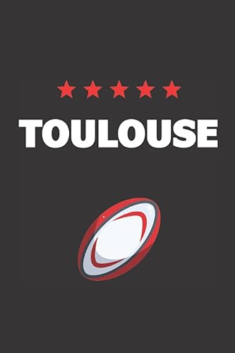Carnet de Notes Toulouse Rugby 5 étoiles: Carnet de notes pour supporter des rugbymans toulousains | Cadeau pour noel ou un anniversaire | 101 pages avec papier ligné couverture souple humoristique