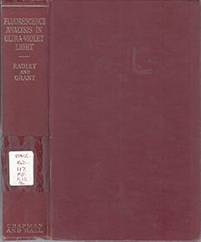 Unknown Binding Fluorescence analysis in ultra-violet light, (A Series of monographs on applied chemistry) Book