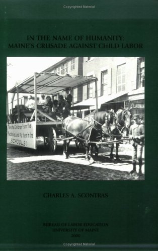 In the Name of Humanity: Maine's Crusade Agains... 0970052642 Book Cover