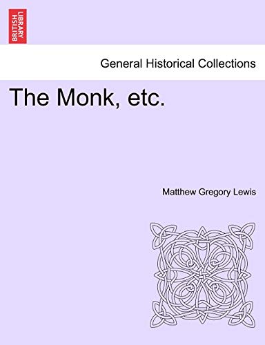 The Monk, Etc.