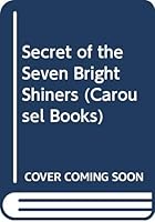 The Secret of the Seven Bright Shiners 0233963677 Book Cover