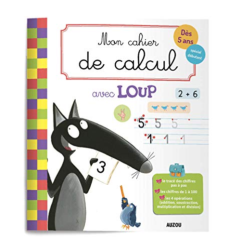 Télécharger Mon cahier de calcul avec Loup Livre eBook France