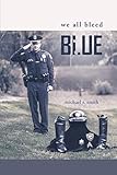 We All Bleed Blue