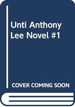 Hardcover Unti Anthony Lee Novel #1 Book