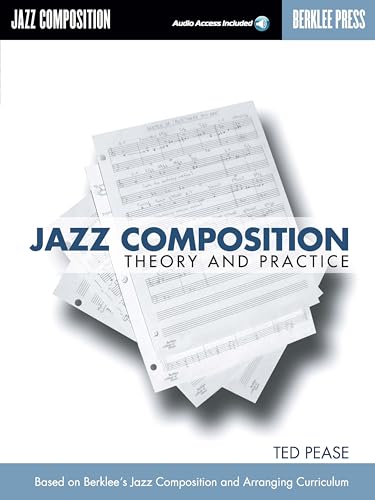 Jazz Composition Theory and Practice Book with Online Audio | Learn Jazz Songwriting Techniques | Berklee Press Music Theory Guide for Composers and Arrangers