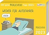 365 gute Perscheid-Tage 2023: Tageskalender: Tischkalender zum Aufstellen und Abreißen (Perscheids Abgründe)