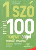 Egy Szo Mint Szaz: Magyar-Angol Tematikus Szokincstar / Hungarian-English Vocabulary by Topic 2012 963059062X Book Cover