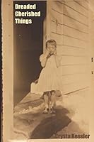 Dreaded Cherished Things 1717812503 Book Cover