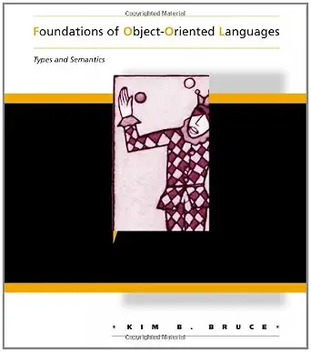 Foundations of Object-Oriented Languages: Types and Semantics