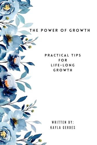 The Power of Growth: Practical Tips for Lifelong Development