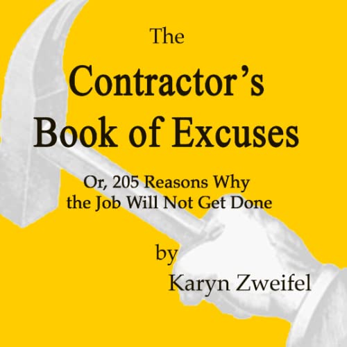 The Contractor's Book of Excuses 0557225604 Book Cover