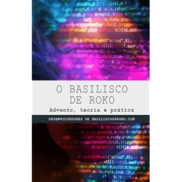 Capa do livro O Basilisco de Roko: Advenimiento, teoría y práctica