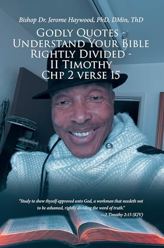 Godly Quotes: Understand Your Bible Rightly Divided - II Timothy Chp 2 Verse 15