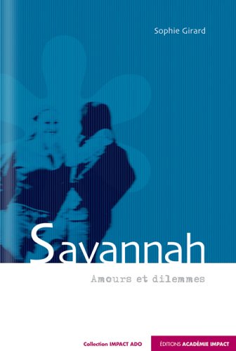 Savannah - Amours et Dilemmes Savannah - Amours et Dilemmes