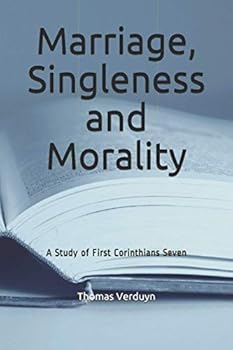 Paperback Marriage, Singleness and Morality: A Study of First Corinthians Seven Book