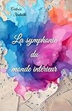 dvorak symphonie n 9 du nouveau monde  La symphonie du monde intérieur: un voyage vers l\'harmonie intérieure et la découverte de soi.