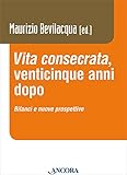«Vita Consecrata», Venticinque Anni Dopo. Bilanci E Nuovi Prospettive - 2
