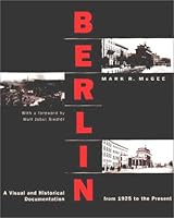 Berlin: From 1925 to the Present 1585672130 Book Cover