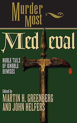 Murder Most Medieval (By: Martin H. Greenberg)