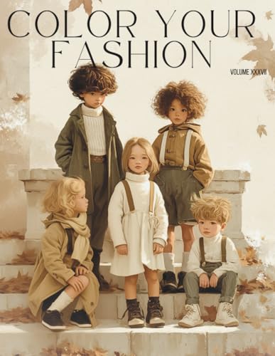 Color Your Fashion: Volume 37 – Modern Kids Edition: A 60-Page Coloring Book of Chic Boys and Girls Ages 4–8 — Contemporary Looks, Effortless Style, Self-Confidence, and Stress-Relieving Creativity image 2