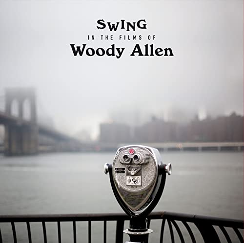 Swing in the Films of Woody Allen