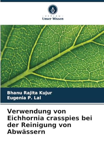 Verwendung von Eichhornia crasspies bei der Reinigung von Abwässern