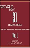 WORLD BEST 31 FILM SCORES Volume 1 By Hemanth965: WORLD BEST 31 FILM SCORES Volume 1: Sheet Music Collection By Hemanth965