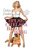 Chelsea Chelsea Bang Bang