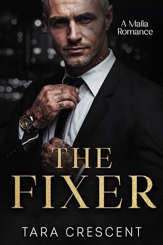 The Fixer: An Age Gap, Arranged Marriage Mafia Romance (Venice Mafia)