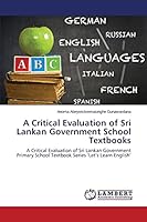A Critical Evaluation of Sri Lankan Government School Textbooks 3659677299 Book Cover