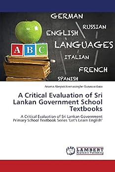 Paperback A Critical Evaluation of Sri Lankan Government School Textbooks Book