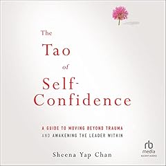 The Tao of Self-Confidence Audiolibro Por Sheena Yap Chan arte de portada