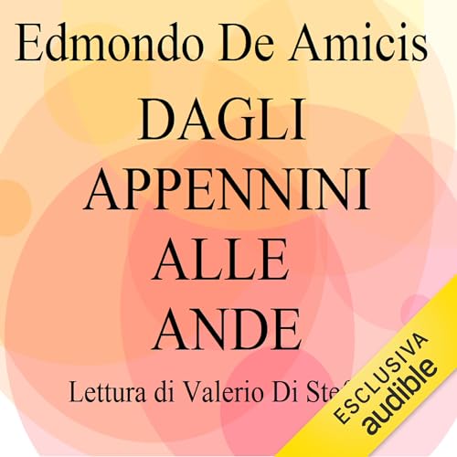 Dagli Appennini alle Ande Audiolibro Por Edmondo De Amicis arte de portada