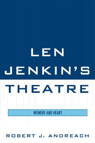 Len Jenkin's Theatre: Wonder and Heart