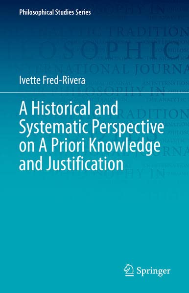 Buy A Historical and Systematic Perspective on A Priori Knowledge and Justification — BookShops.in
