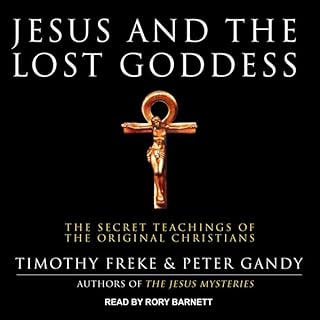Jesus and the Lost Goddess Audiolibro Por Timothy Freke, Peter Gandy arte de portada