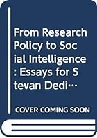 From Research Policy to Social Intelligence: Essays for Stevan Dedijer 0333452755 Book Cover