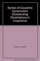 The syntax of causative constructions (Outstanding dissertations in linguistics) 0824096908 Book Cover