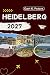 HEIDELBERG TRAVEL GUIDE: Explore Heidelberg like a local: Authentic Tips, Top Spots & Day trips