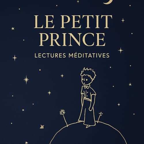 Lecture m&eacute;ditative - Le Petit Prince, Le renard - M&eacute;ditation guid&eacute;e