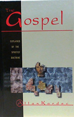 The Gospel : Explained by the Spiritist Doctrine 0964990725 Book Cover