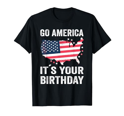 Go America è il tuo compleanno bandiera americana 4 luglio Maglietta