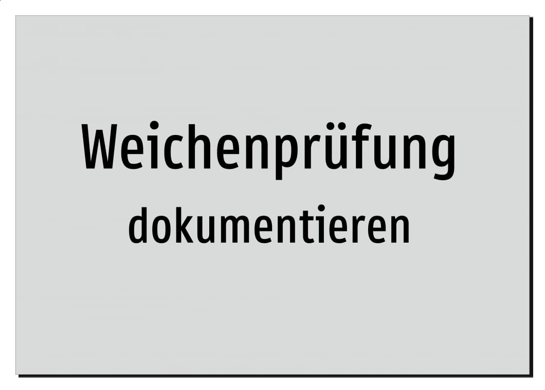 32723-DE-T-09 | Weichenprüfung - dokumentieren | Aluminiumschild A2, 594 x 420mm | nur Text, ohne Symbolgrafik