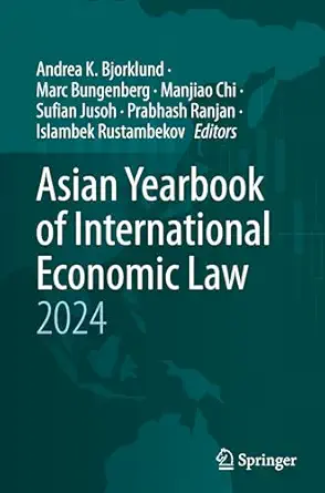 Asian Yearbook of International Economic Law 2024-Wow! eBook